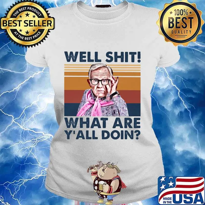 Leslie jordan well shit what are y'all doin vintage retro s Ladies tee