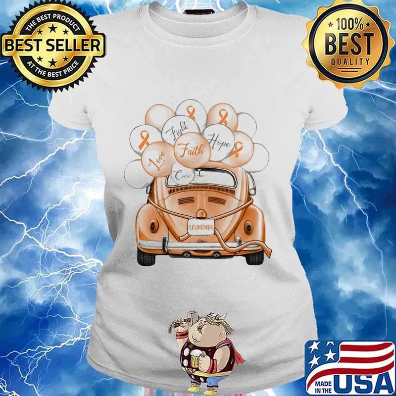 LEUKEMIA FIGHT FAITH HOPE LOVE CURE CAR BALLOON SHIRT Ladies tee