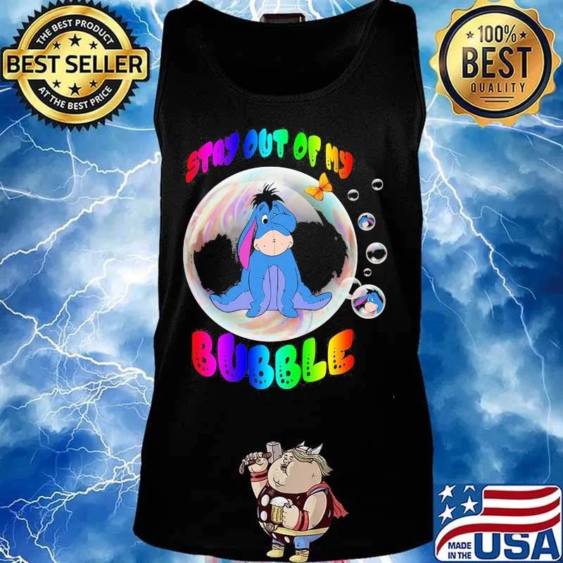 Lgbt eeyore donkey stay out of my bubble butterfly s Tank top