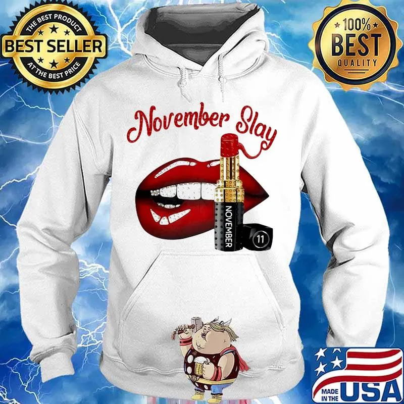 Lips lipstick november slay s Hoodie