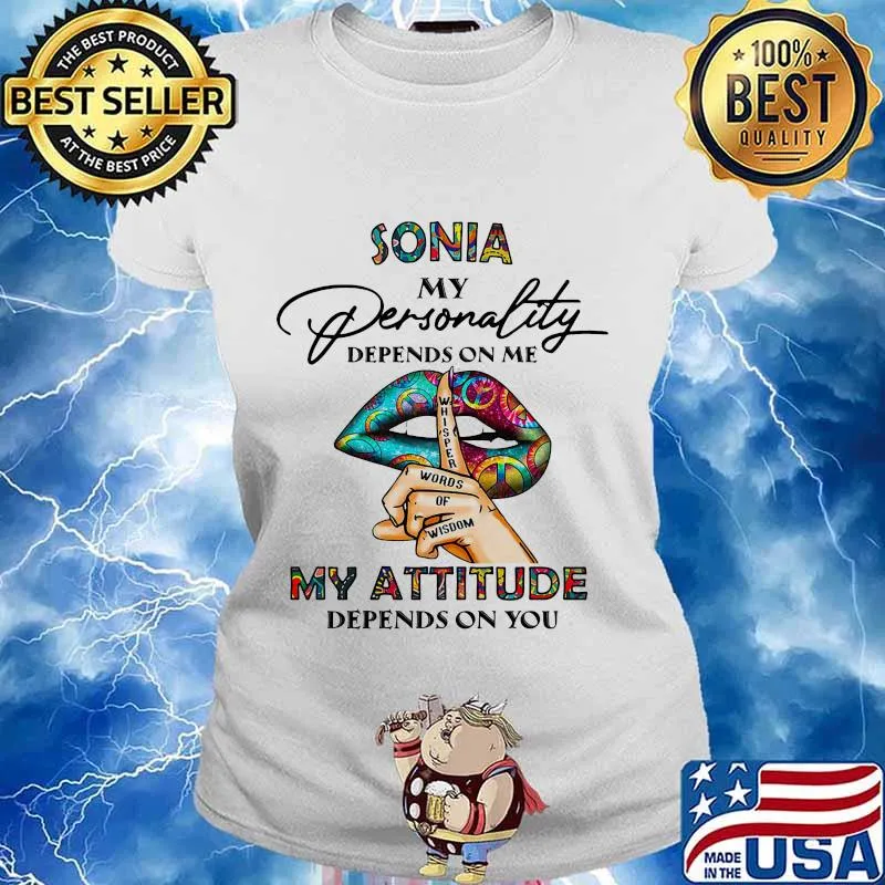 Lips sonia my personality depend on me whisper words of wisdom my attitude depends on you s Ladies tee