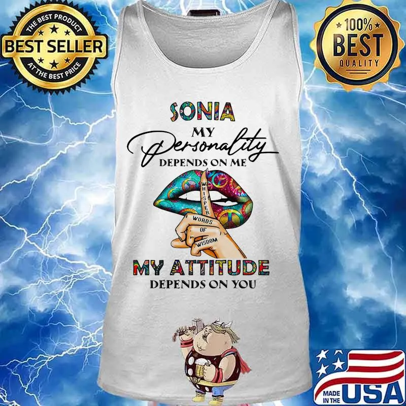 Lips sonia my personality depend on me whisper words of wisdom my attitude depends on you s Tank top