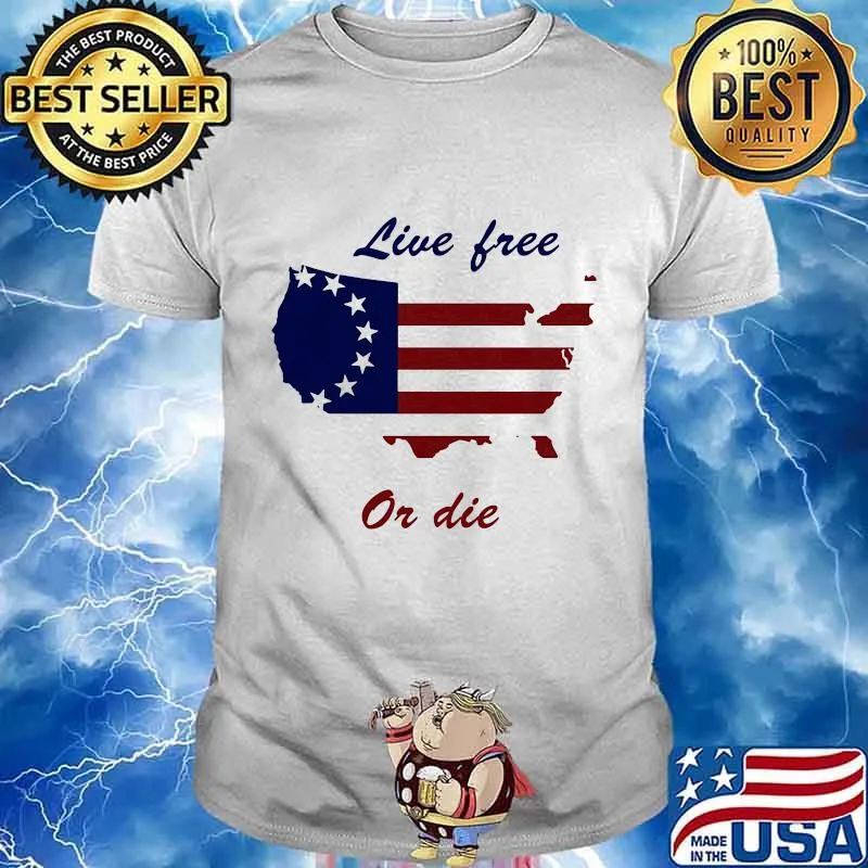 Live Free Or Die American Flag Independence Day Shirt