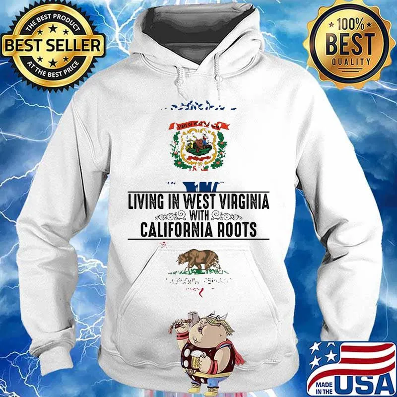 Living in west virginia with california roots s Hoodie