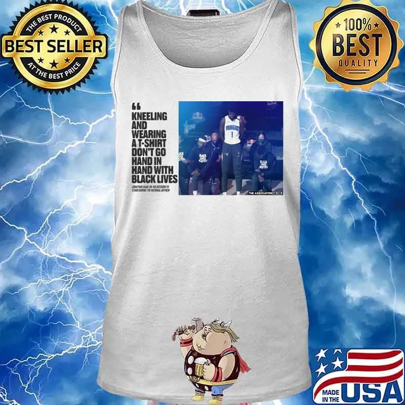 Magic's jonathan kneeling and wearing a don't go hand in hand with black lives s Tank top