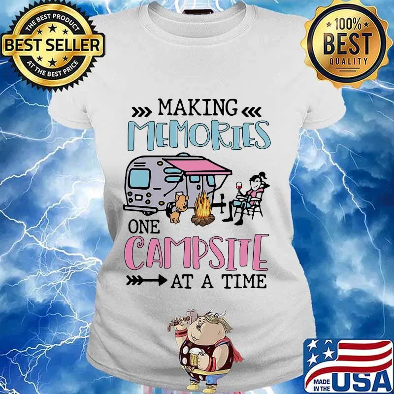 Making Memories One Campsite At A Time Camping Shirt Ladies tee