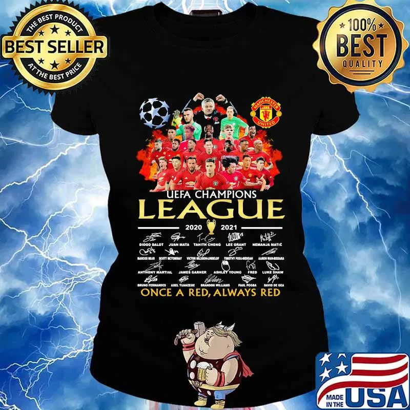 Manchester united uefa champions league 2020 2021 once a red always red signatures s Ladies tee