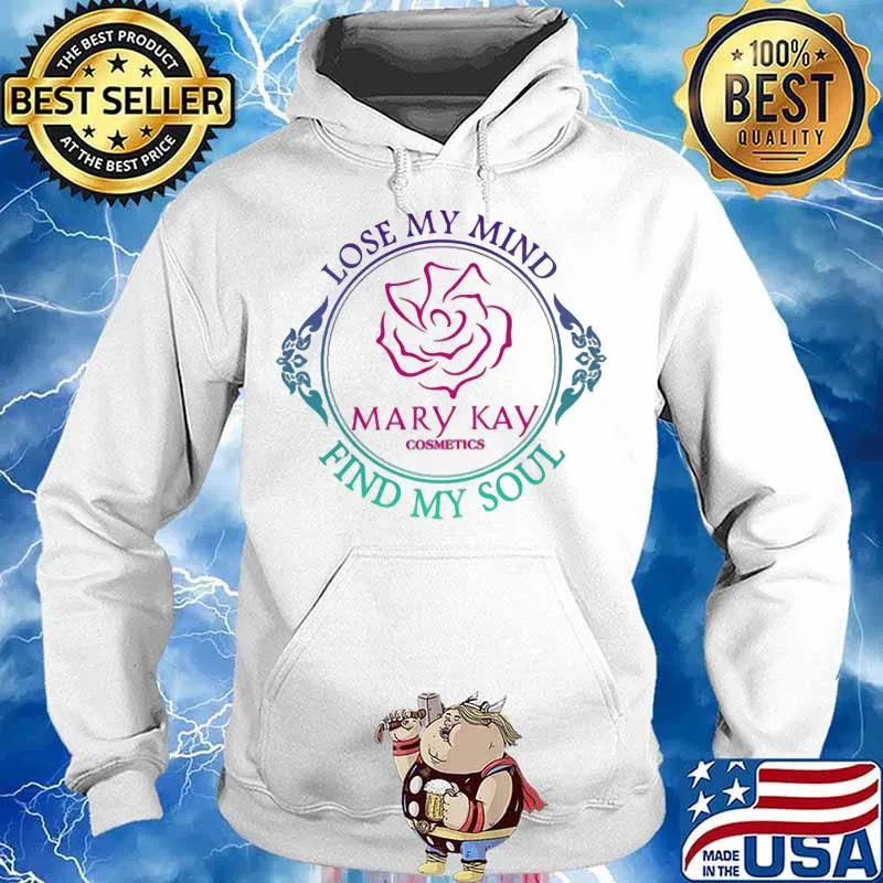 Mary kay lose my mind find my soul s Hoodie