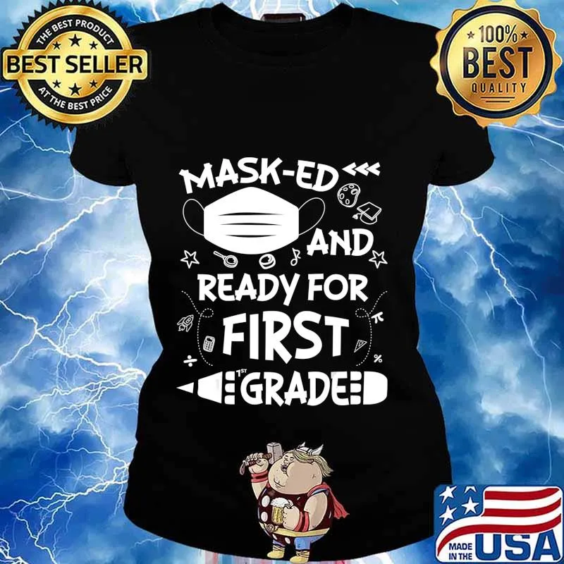 Masked And Ready For First Grade T-Shirt Ladies tee