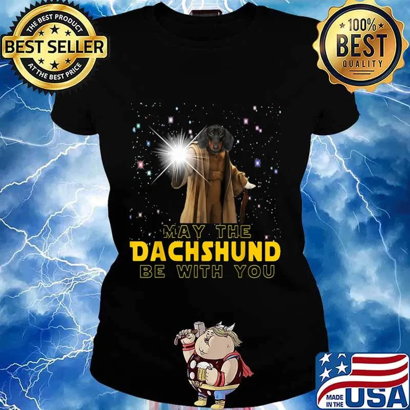 May the dachshund be with you star s Ladies tee