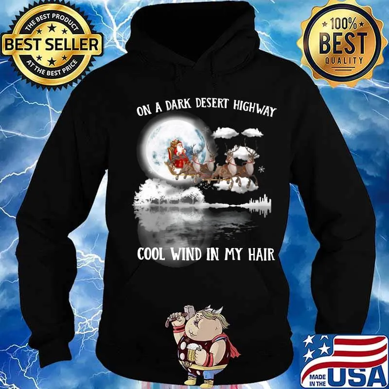 Merry christmas santa claus on a dark desert highway cool wind in my hair s Hoodie