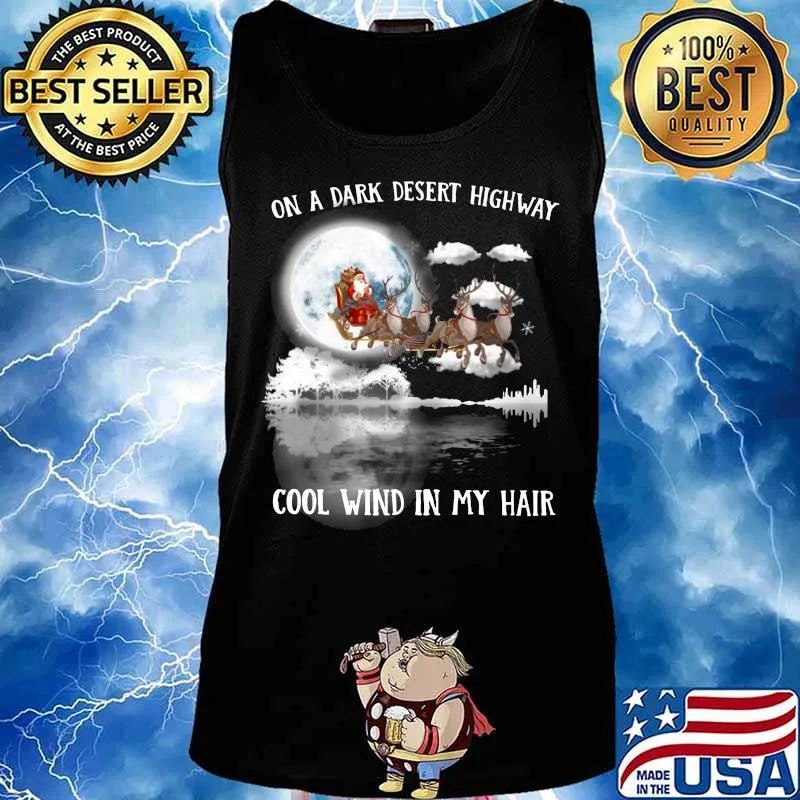Merry christmas santa claus on a dark desert highway cool wind in my hair s Tank top