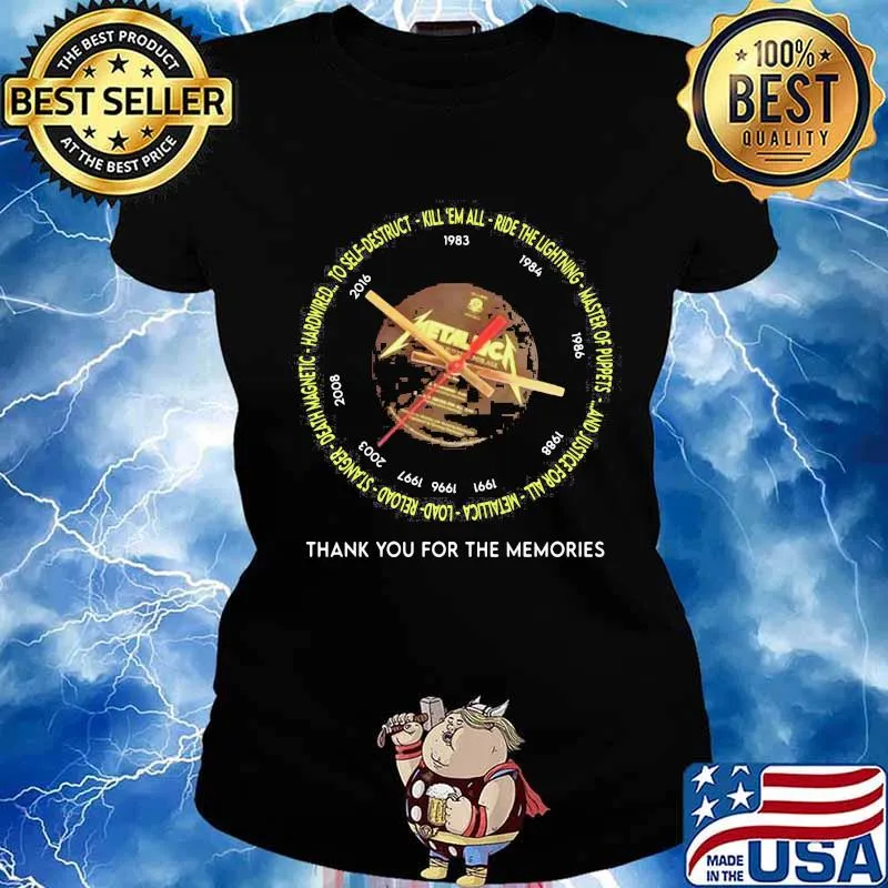 Metallica to self kill em all ride the lightning master of puppets and justice for all thank you for the memories s Ladies tee