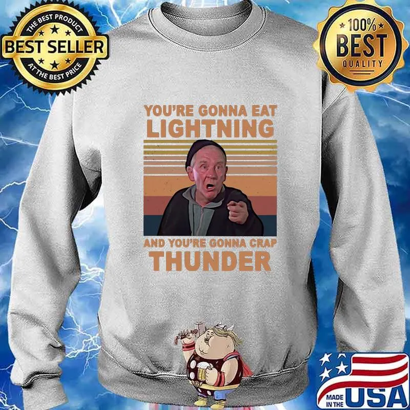 Mickey entrenador de rocky you're gonna eat lightning and you're gonna crap thunder vintage retro s Sweater