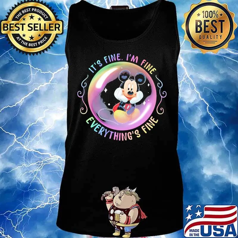 Mickey mouse it's fine i'm fine everything's fine s Tank top