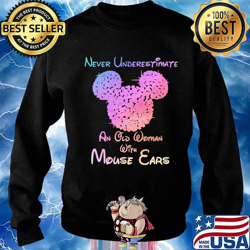 Mickey mouse never underestimate an old woman with mouse ears s Sweater