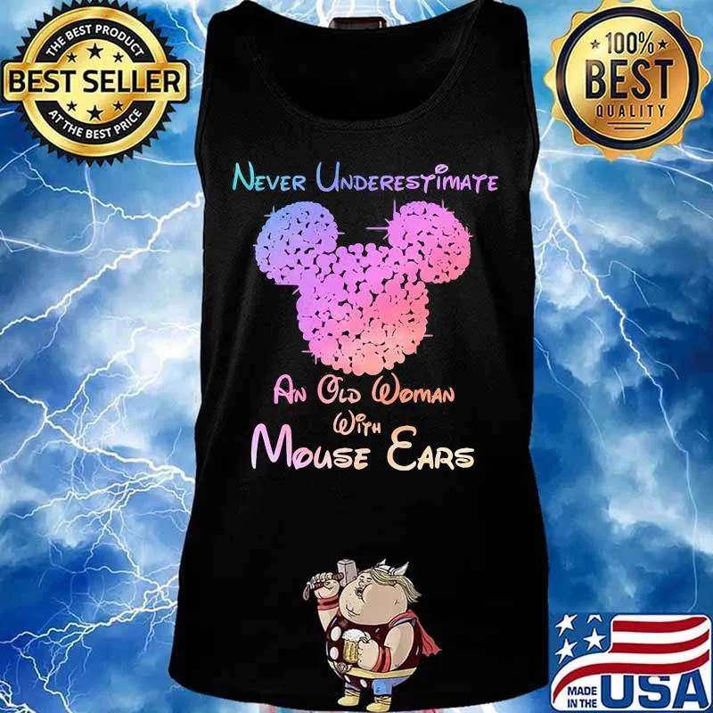 Mickey mouse never underestimate an old woman with mouse ears s Tank top