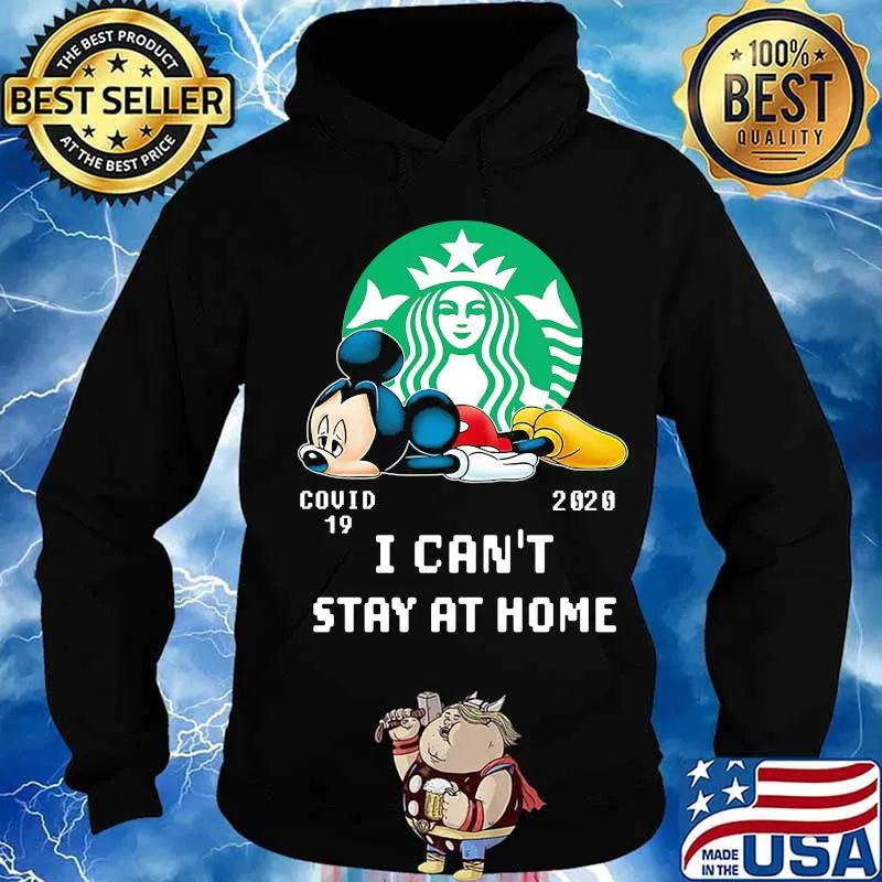 Mickey mouse starbucks covid-19 2002 i can't stay at home s Hoodie