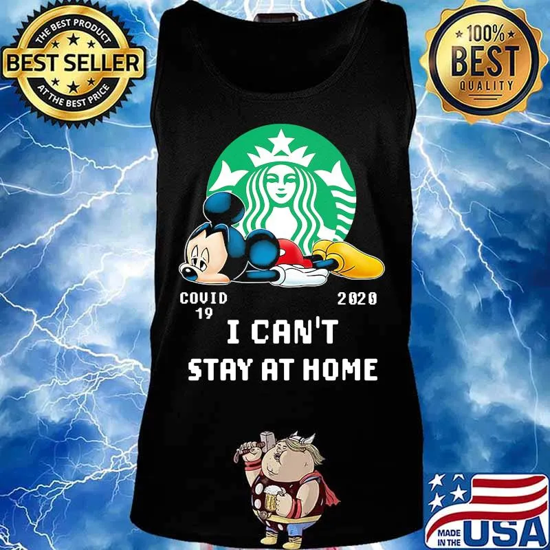 Mickey mouse starbucks covid-19 2002 i can't stay at home s Tank top