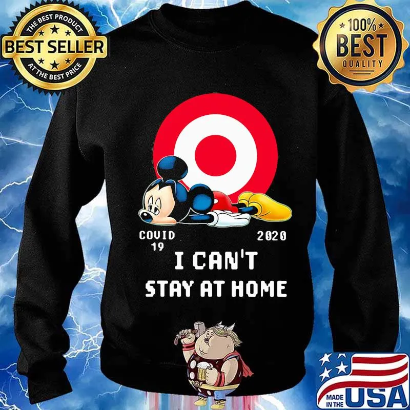 Mickey mouse target covid-19 2020 i can't stay at home s Sweater