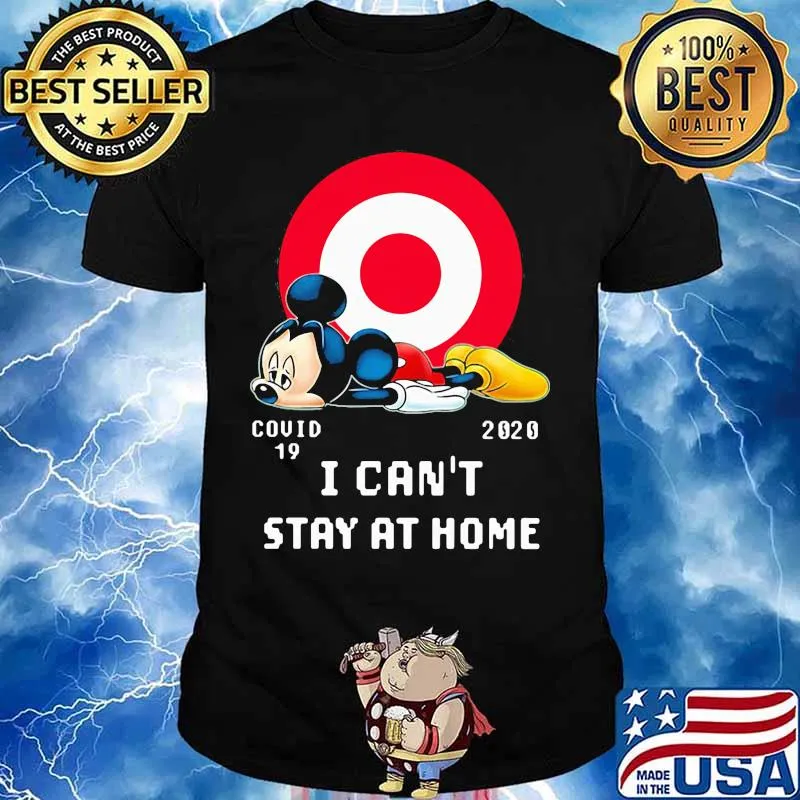 Mickey mouse target covid-19 2020 i can't stay at home shirt