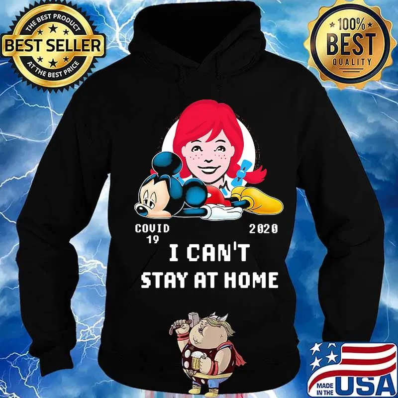 Mickey mouse wendy's covid-19 2002 i can't stay at home s Hoodie