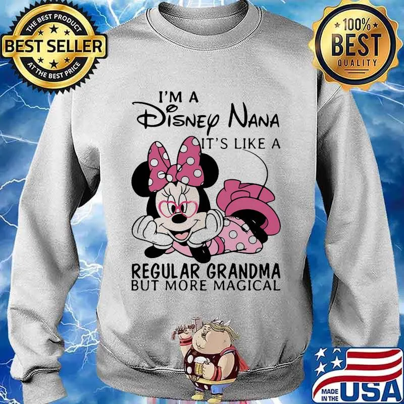 Minnie mouse i'm a disney nana it' like a regular grandma but more magical s Sweater