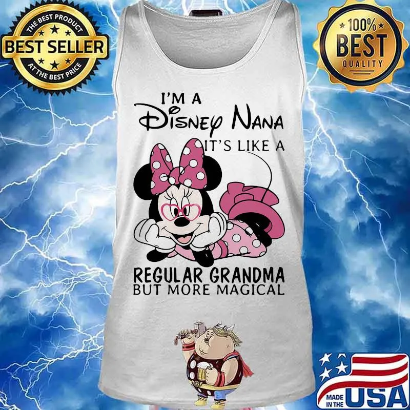 Minnie mouse i'm a disney nana it' like a regular grandma but more magical s Tank top