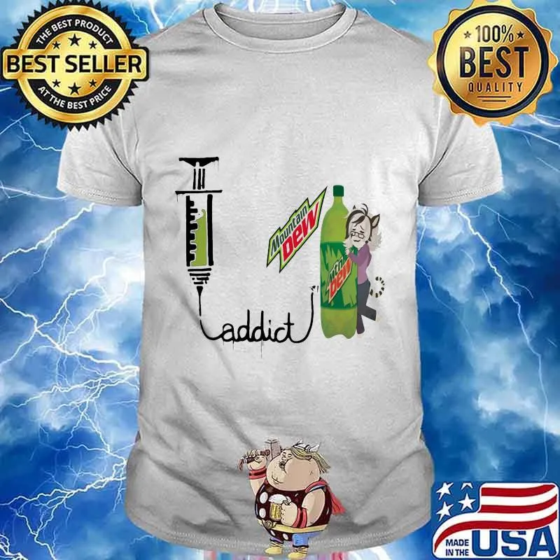 Mountain dew addict shirt