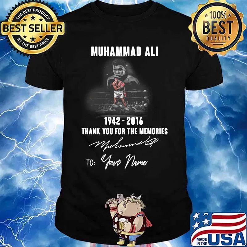 Muhammad ali 1942 2016 thank you for the memories to your name signature shirt