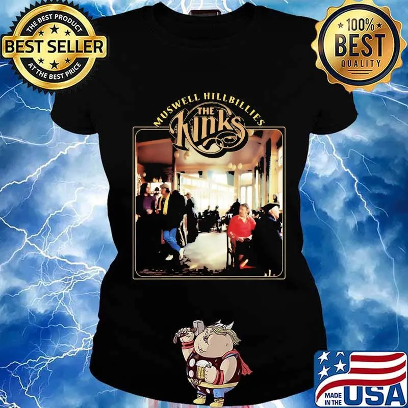 Muswell hillbillies the kinks s Ladies tee