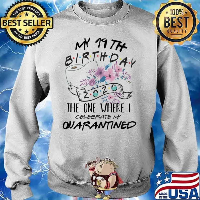 My 14th birthday 2002 the one where i celebrate my quarantined toilet paper flowers s Sweater