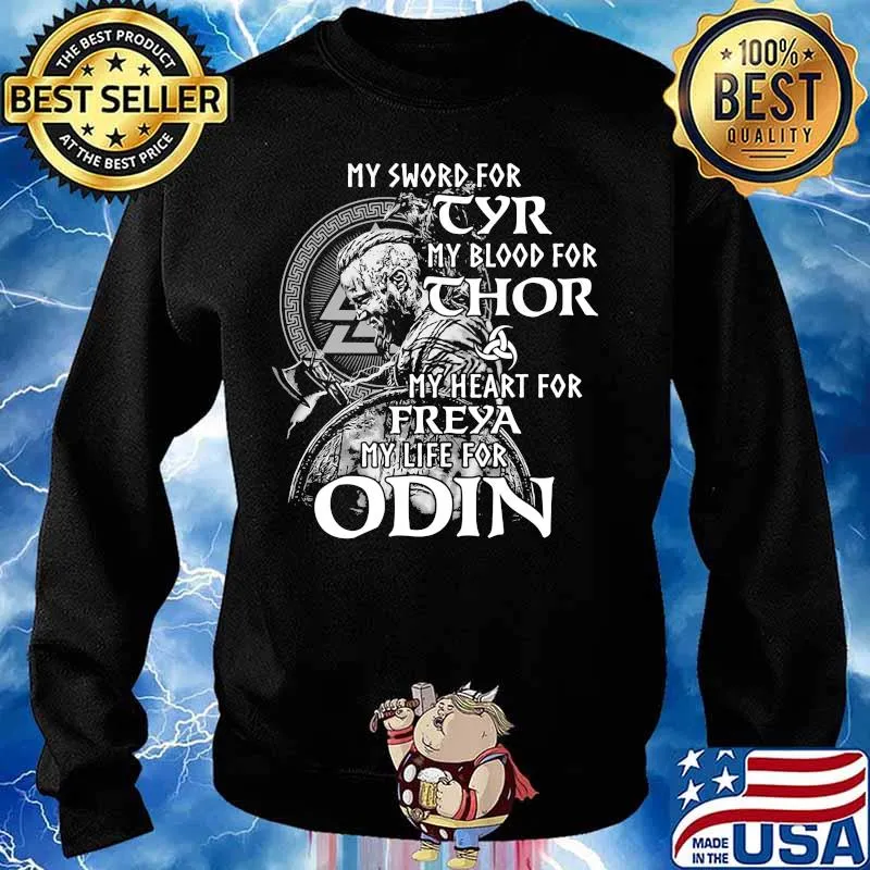 My sword for tyr my blood for thor my heart for freya my life for odin s Sweater