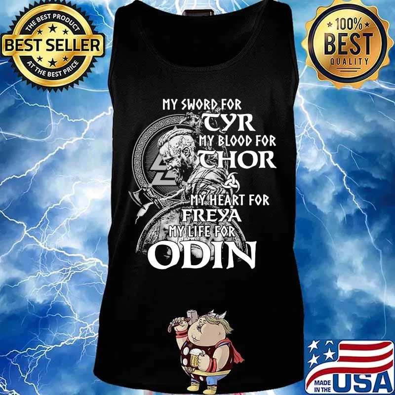 My sword for tyr my blood for thor my heart for freya my life for odin s Tank top