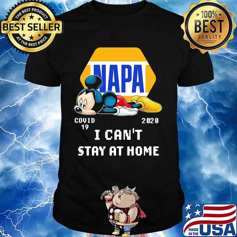 Napa mickey mouse covid-19 2020 i can't stay at home shirt