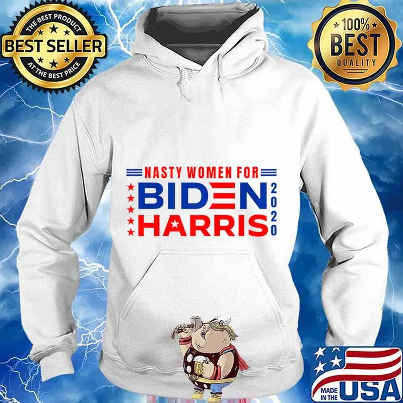 Nasty Women Joe Biden President and Kamala Harris VP 2020 T-Shirt Hoodie