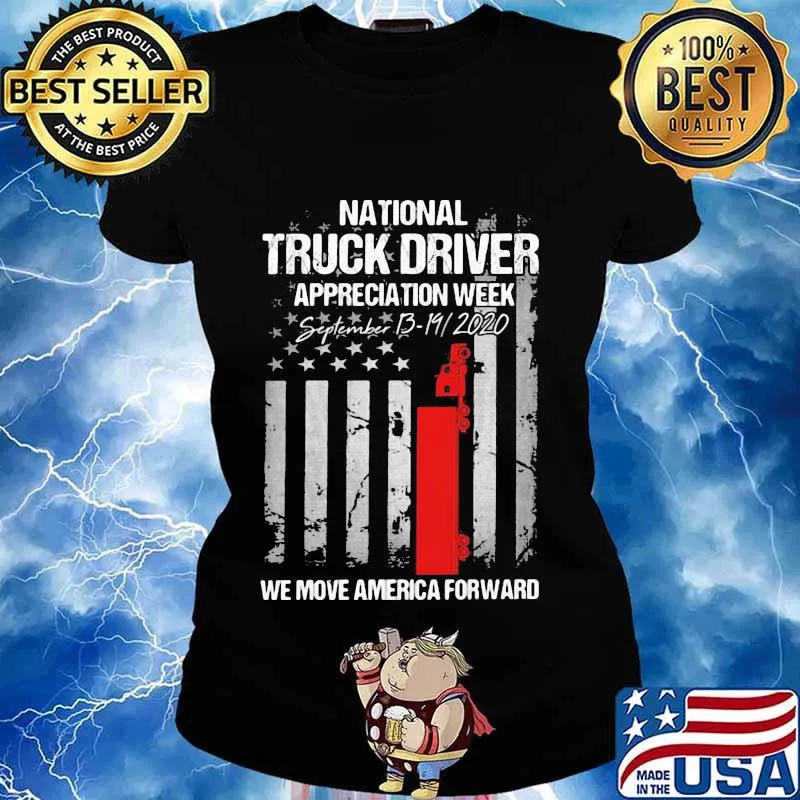 National truck driver appreciation week we move america forward american flag independence day s Ladies tee