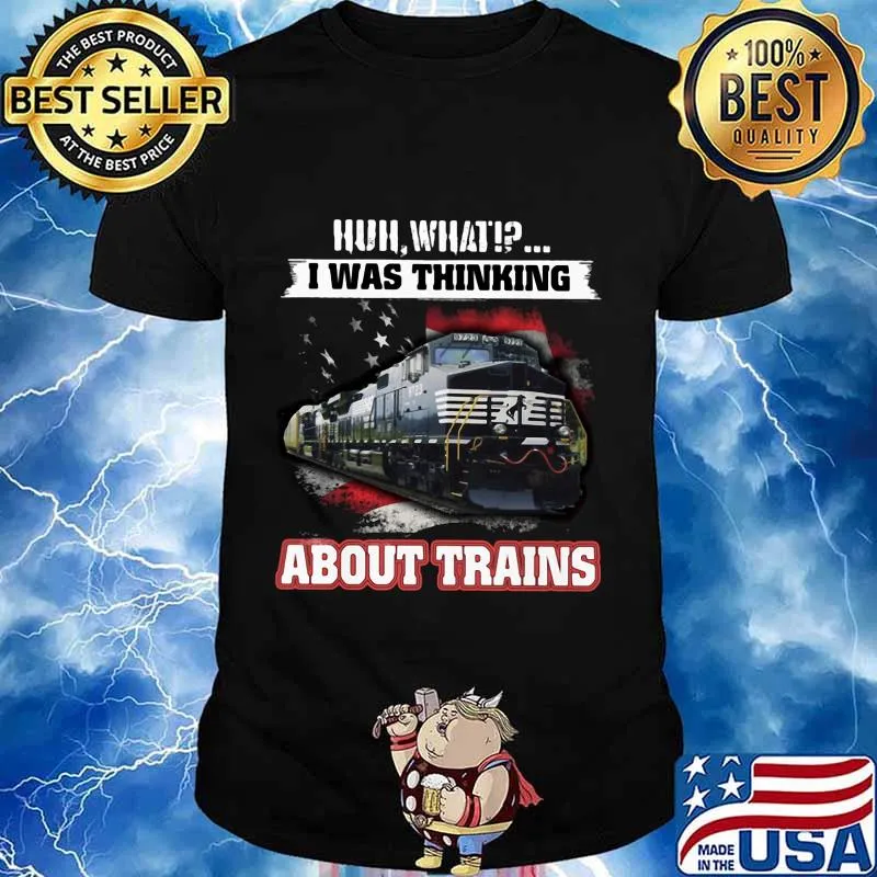 Nederlandse spoorwegen huh what i was thinking about trains shirt