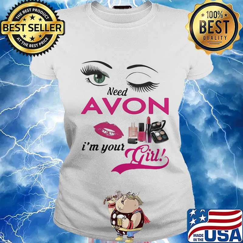 Need young avon oils i'm your girl s Ladies tee
