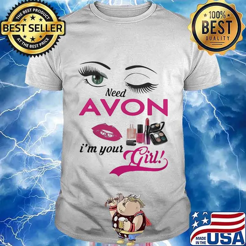 Need young avon oils i'm your girl shirt