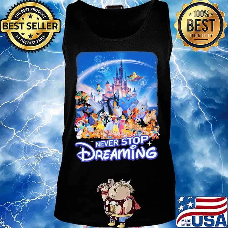 Never stop dreaming disney cartoon characters s Tank top