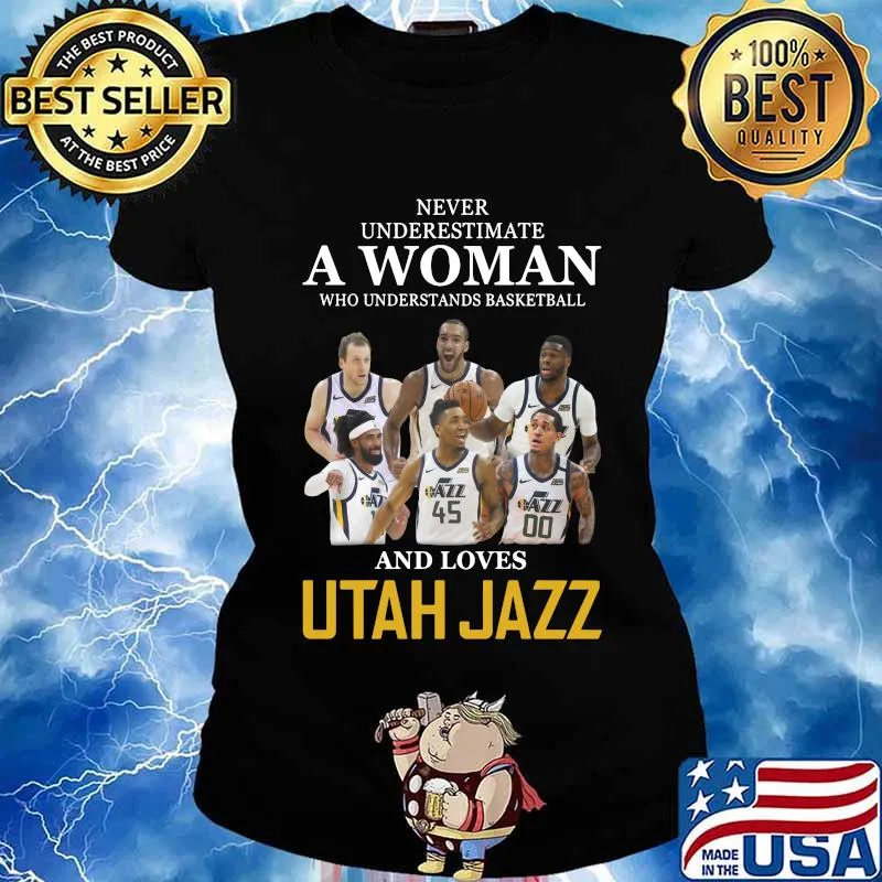 Never underestimate a woman who understands basketball and loves utah jazz s Ladies tee