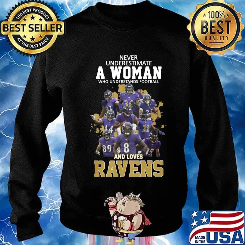 Never underestimate a woman who understands football and loves baltimore ravens s Sweater