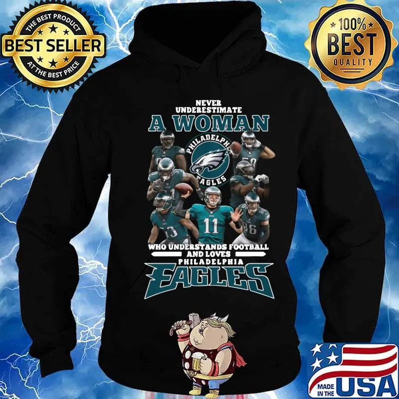 Never underestimate a woman who understands football and loves philadelphia eagles s Hoodie