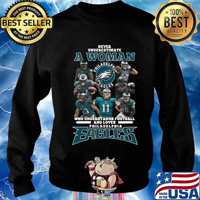 Never underestimate a woman who understands football and loves philadelphia eagles s Sweater