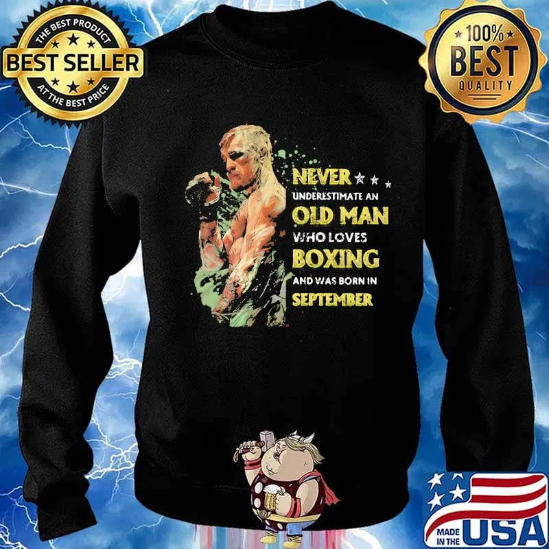 Never underestimate an old man who loves boxing and was born in september stars s Sweater