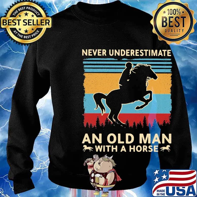 Never underestimate an old man with a horse Vintage retro s Sweater