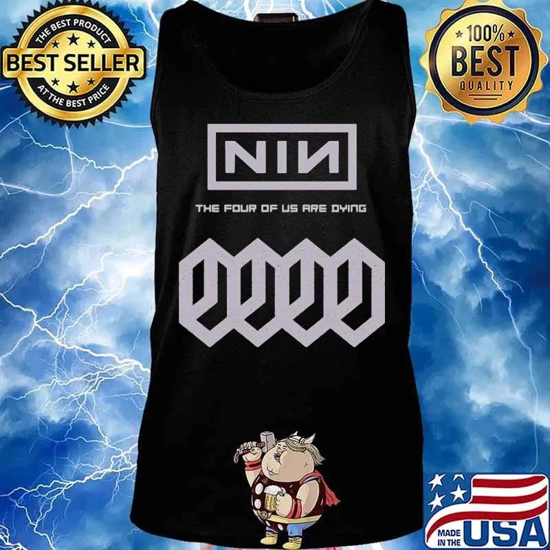 Nine inch nails band the four of us are dying s Tank top