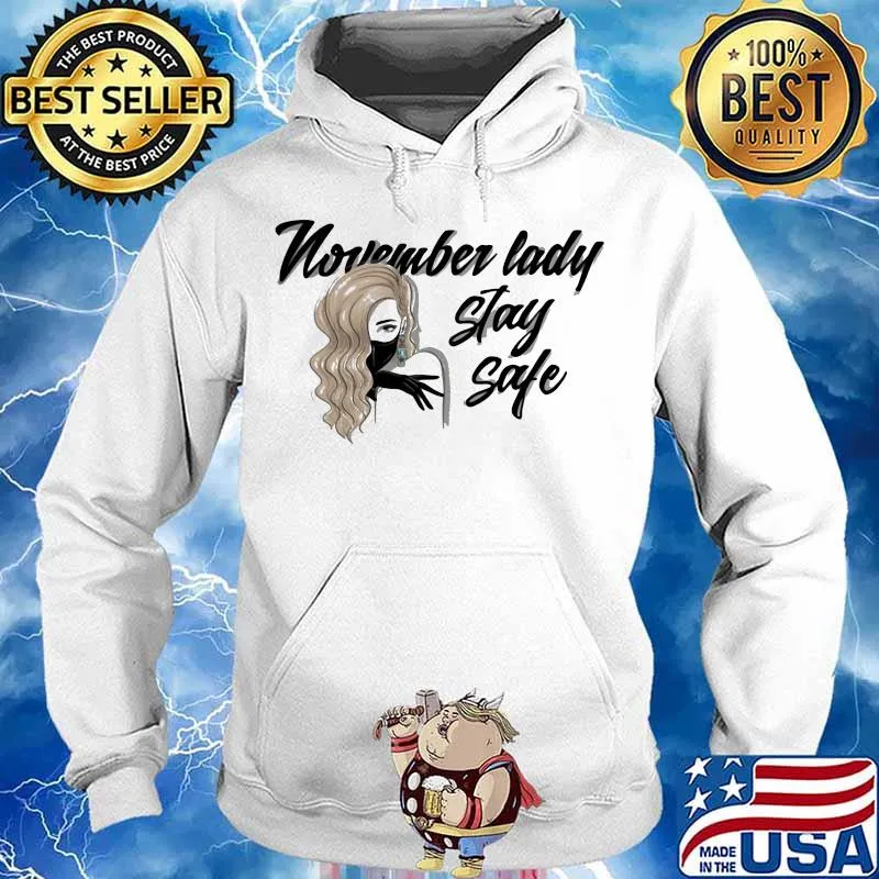 November lady stay safe mask s Hoodie