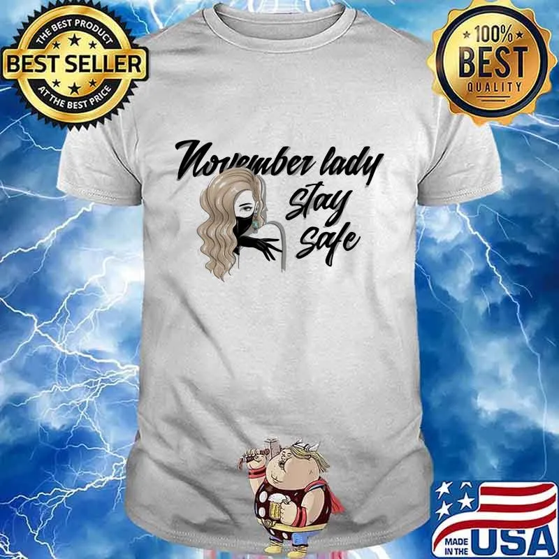November lady stay safe mask shirt